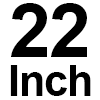 22 Inch
