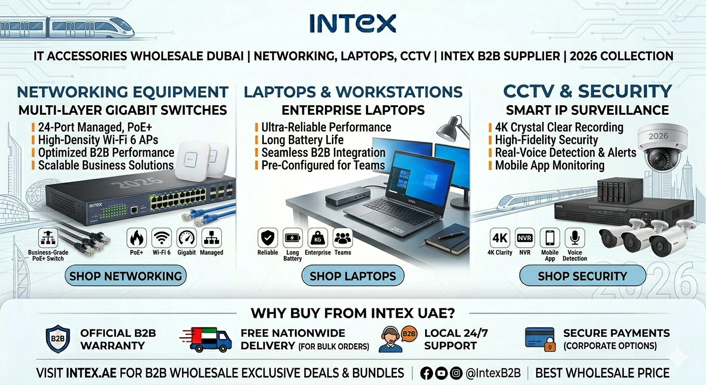 IT Accessories Wholesale Dubai – Networking, Laptops, CCTV | Intex B2B Supplier